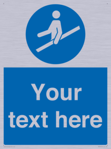 Custom Use Hand Rail Sign